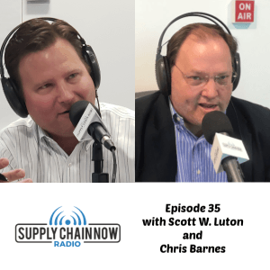 Supply Chain Now Radio Episode 35