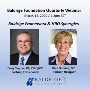 LEADER DIALOGUE: Synergies Between the Baldrige Performance Excellence Framework and Press Ganey’s High Reliability Model