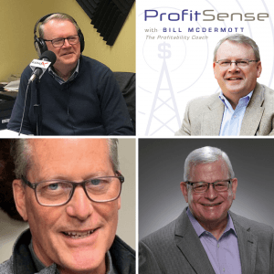 ProfitSense with Bill McDermott, Episode 9: Erik Christensen, Bulldog Movers, and Colin Blalock, Jones and Kolb