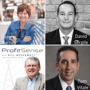 ProfitSense with Bill McDermott, Episode 12: Deanne Barnes, Evans Tool & Die; David Sergile, STONE Resource Group; and Tom Vitale, Northwestern Mutual