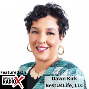 Heartbeat Leadership:  Keeping People First, with Dawn Kirk, BestU4Life, LLC