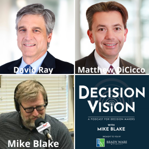 Decision Vision Episode 114:  Should I Let My Children Take Over the Business? – An Interview with David Ray and Matthew DiCicco of Eubel, Brady & Suttman