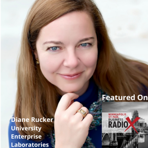 Why the Startup Ecosystem in the Twin Cities has Blossomed, with Diane Rucker, University Enterprise Laboratories