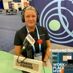 Workplace MVP LIVE from SHRM 2021:  Brandee Izquierdo, SAFE Project