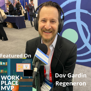 Workplace MVP LIVE from RISKWORLD 2022: Dov Gardin, Regeneron