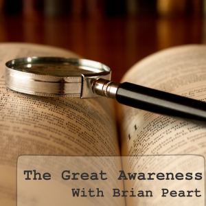 The Great Awareness, “Rapture?” Ep: 1 with Brian Peart