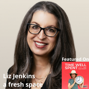 Liz Jenkins, a fresh space