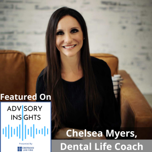 Scaling Your Dental Practice: An Interview with Chelsea Myers, Dental Life Coach