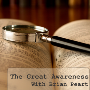 The Great Awareness, “The 5 Pillars of a GREAT Life” : Pillar 4 – WORK – with Brian Peart