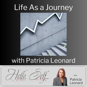 “Life As a Journey,” with Patricia Leonard