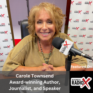 Making a Career Change to Writing, with Carole Townsend, Award-Winning Author, Journalist, and Speaker