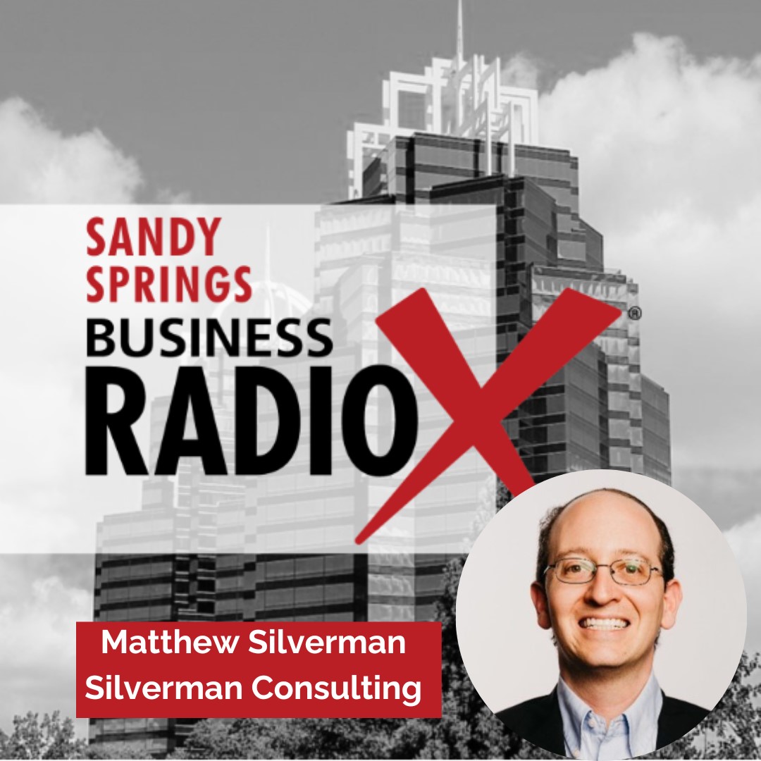 Sandy Springs Business Radio SSBRX-CtDD-Silverman-Consulting-feature