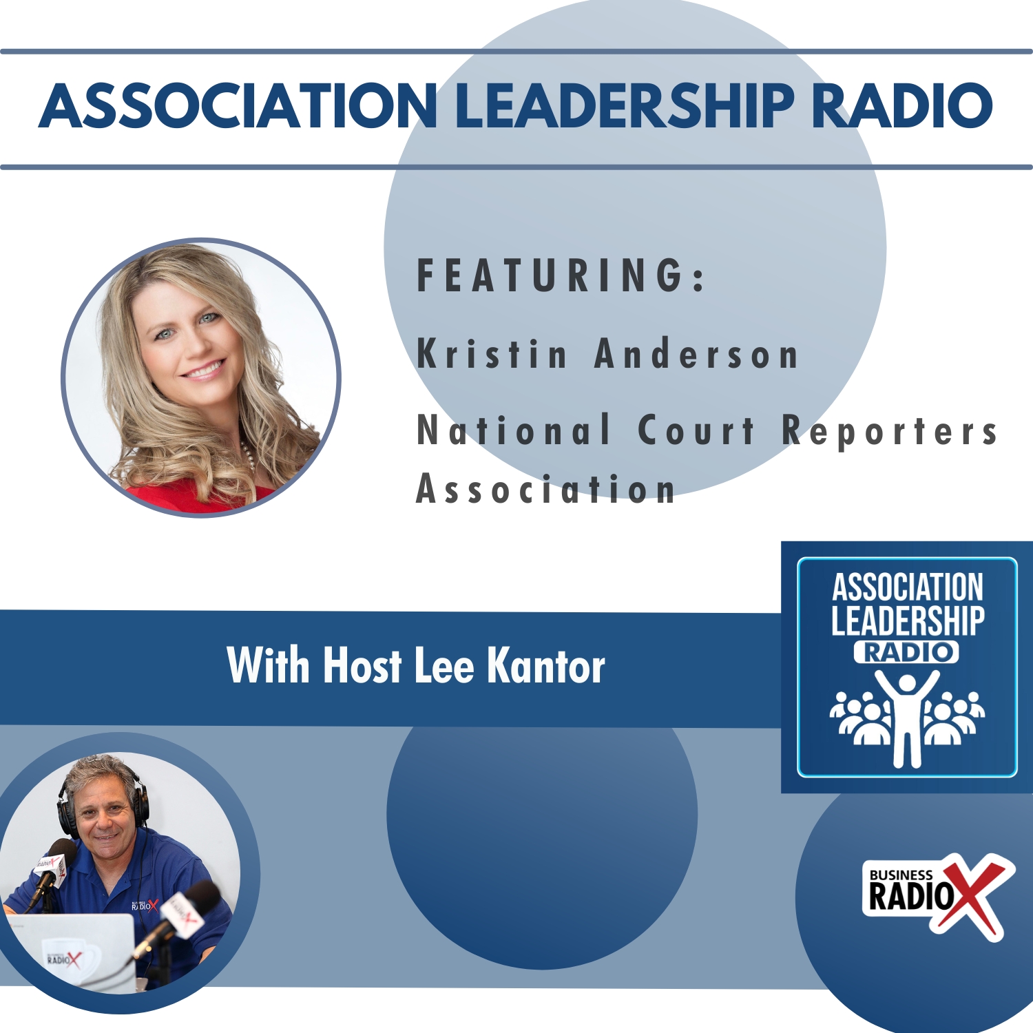 Association Leadership Radio Kristin-Anderson-NCRA-Feature