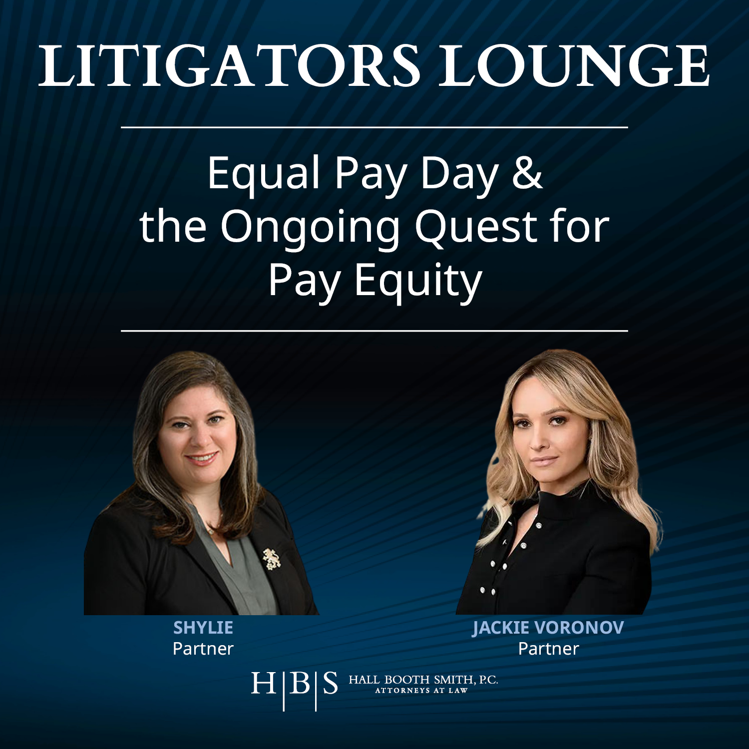 Hall Booth Smith Podcast Network Equal Pay Day, Jacqueline Voronov, Shylie Bannon, Hall Booth Smith