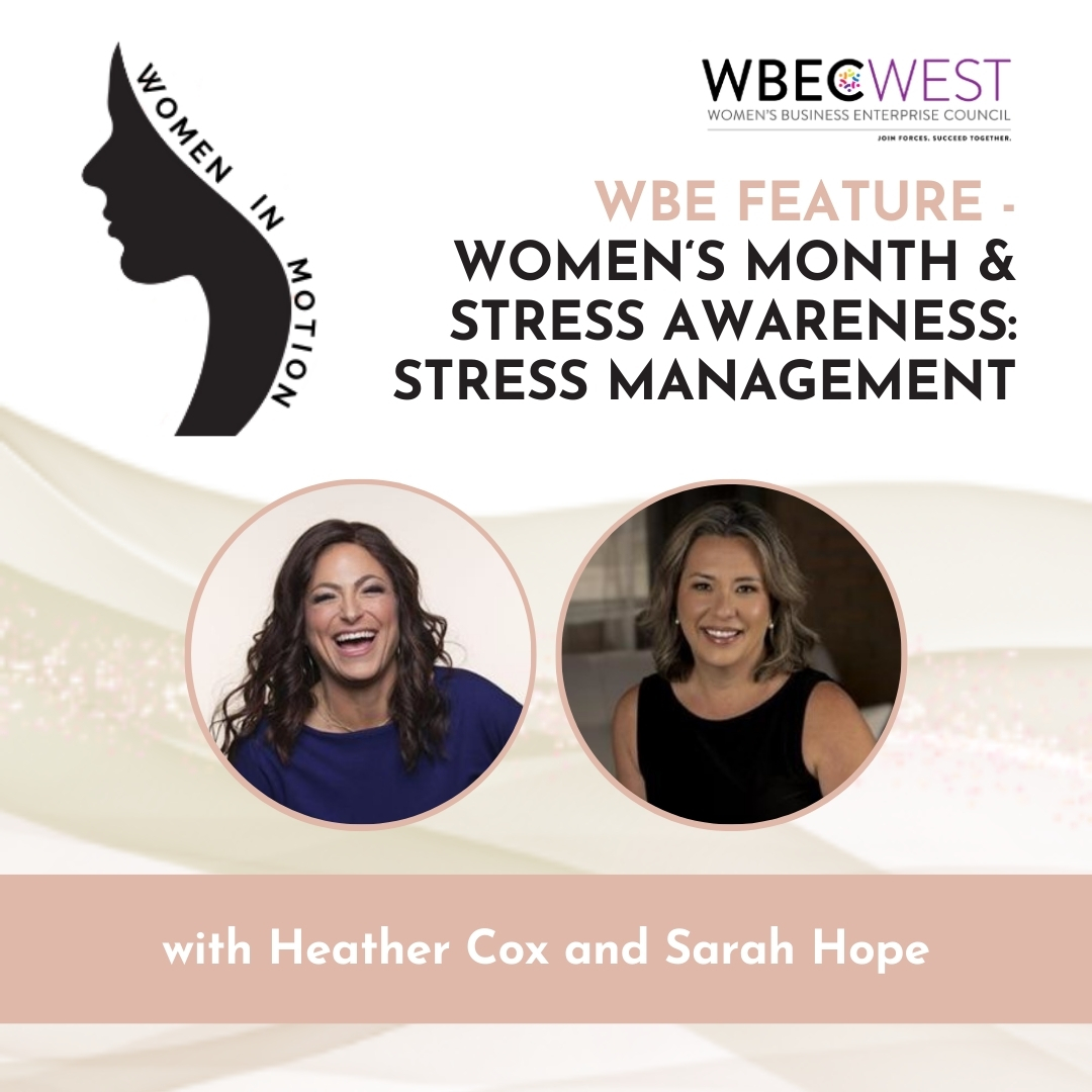 WBE-Feature-Womens-Month-Stress-Awareness-Stress-Management-Feature