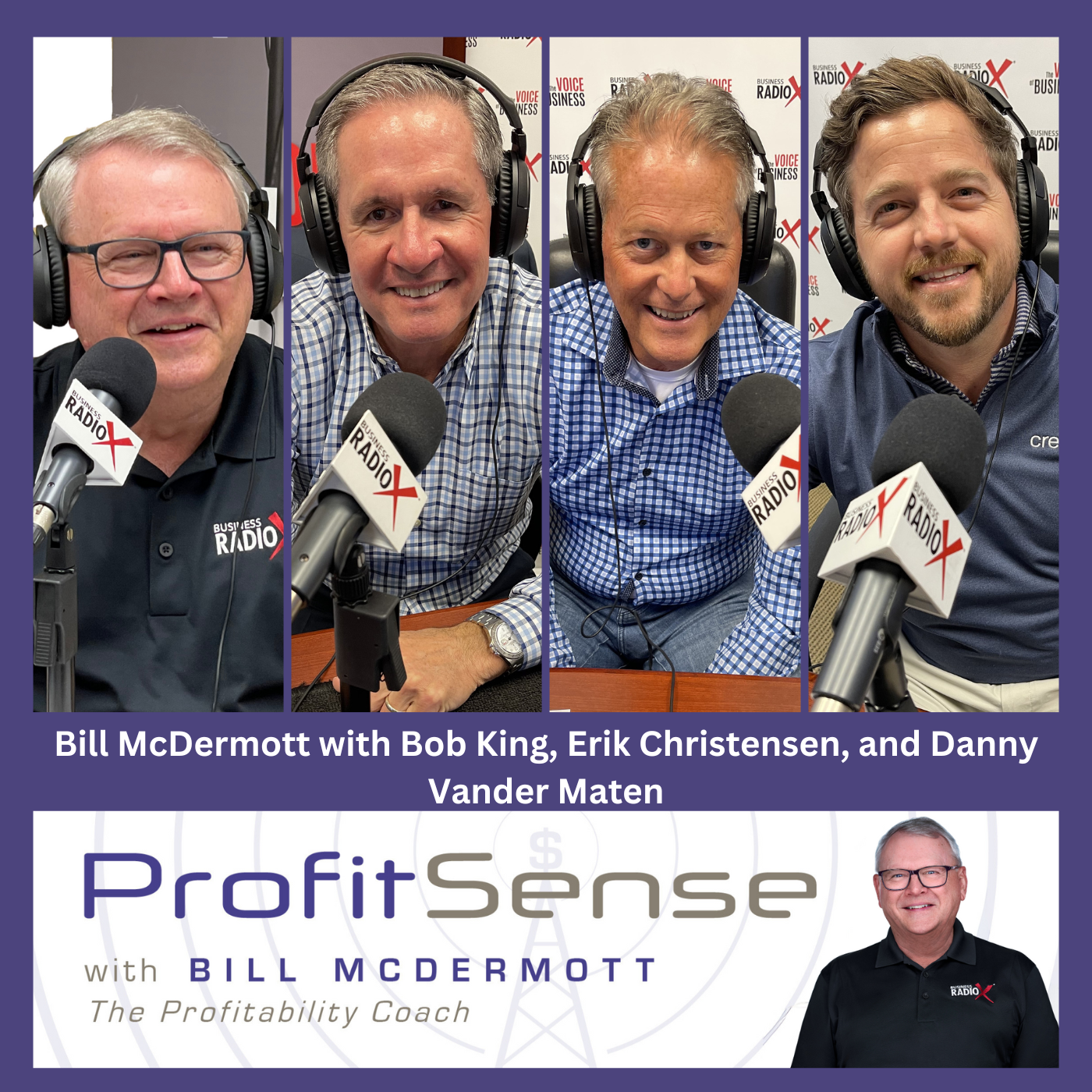 North Fulton Studio Bob King, First Horizon, Erik Christensen, Bulldog Movers, and Danny Vander Maten, Cresa Atlanta, with Bill McDermott, The Profitability Coach