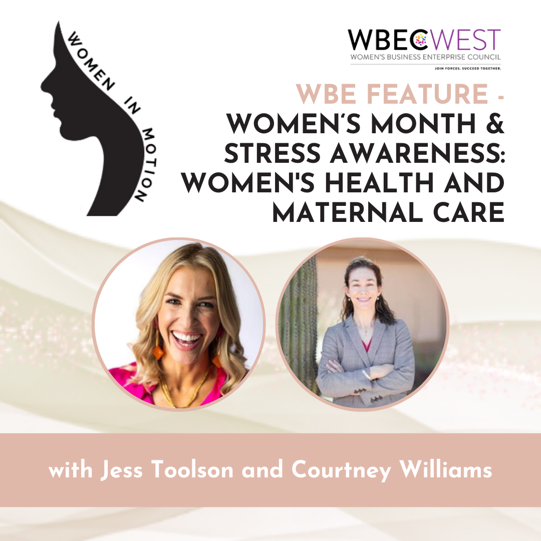 WBE Feature – Women’s Month & Stress Awareness: Women's Health and Maternal Care