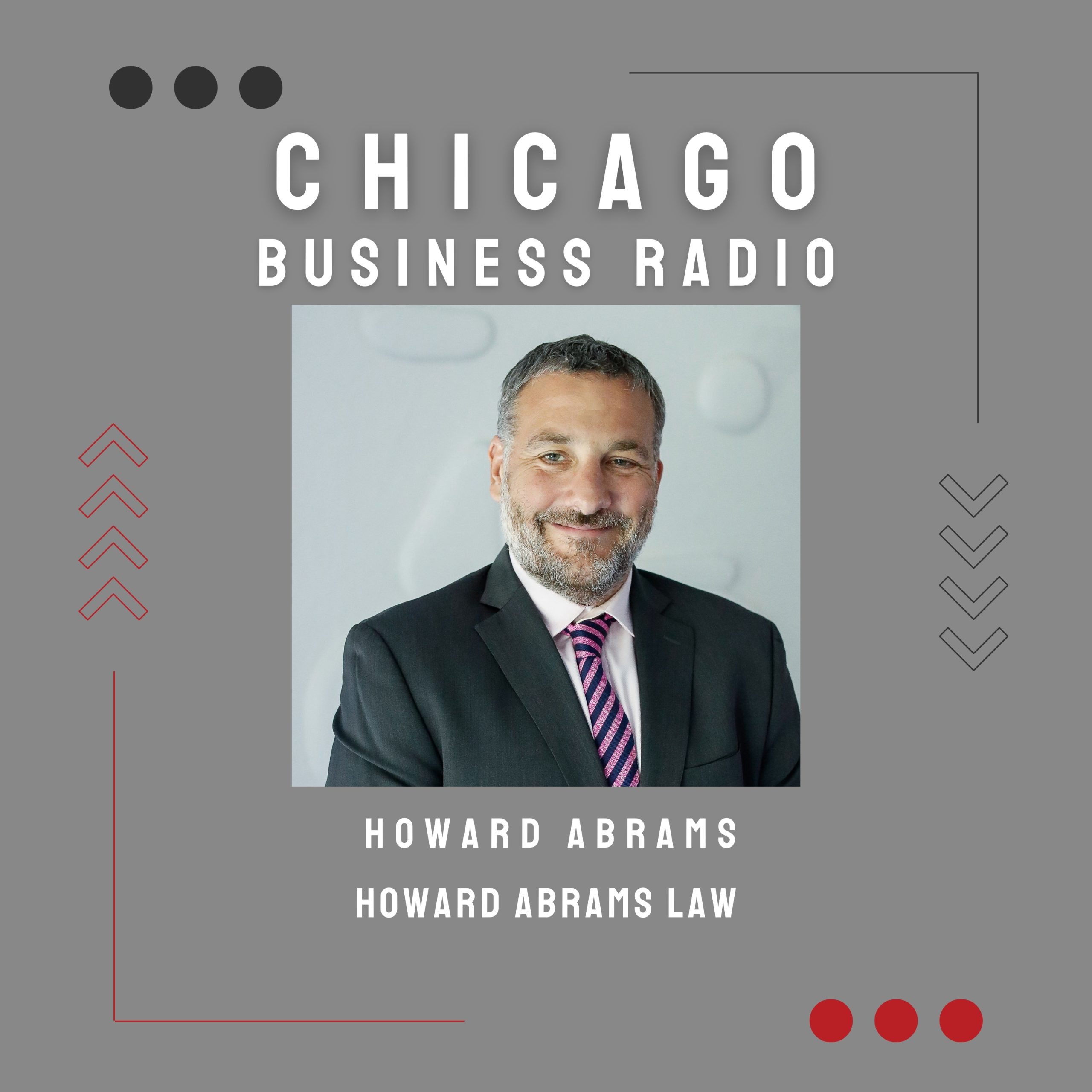 Chicago Business Radio CBR-Howard-Abrams-Featurev2
