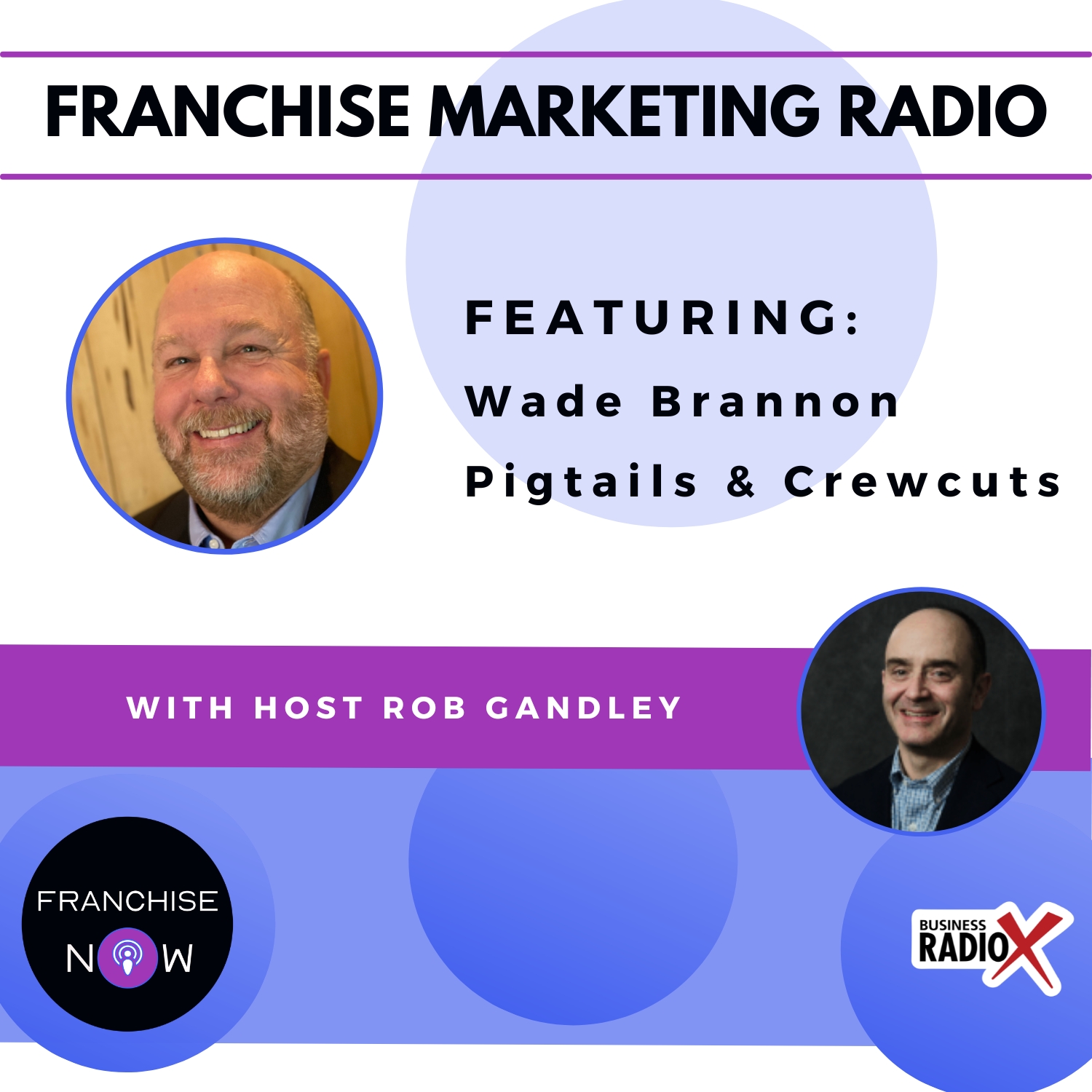 Franchise Marketing Radio Pigtails-and-Crewcuts-Feature