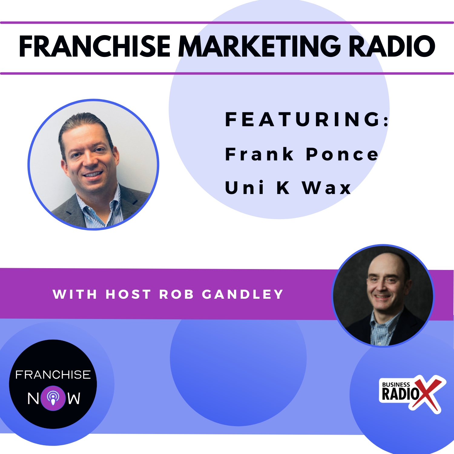 Franchise Marketing Radio FMR-Uni-K-Wax-Feature
