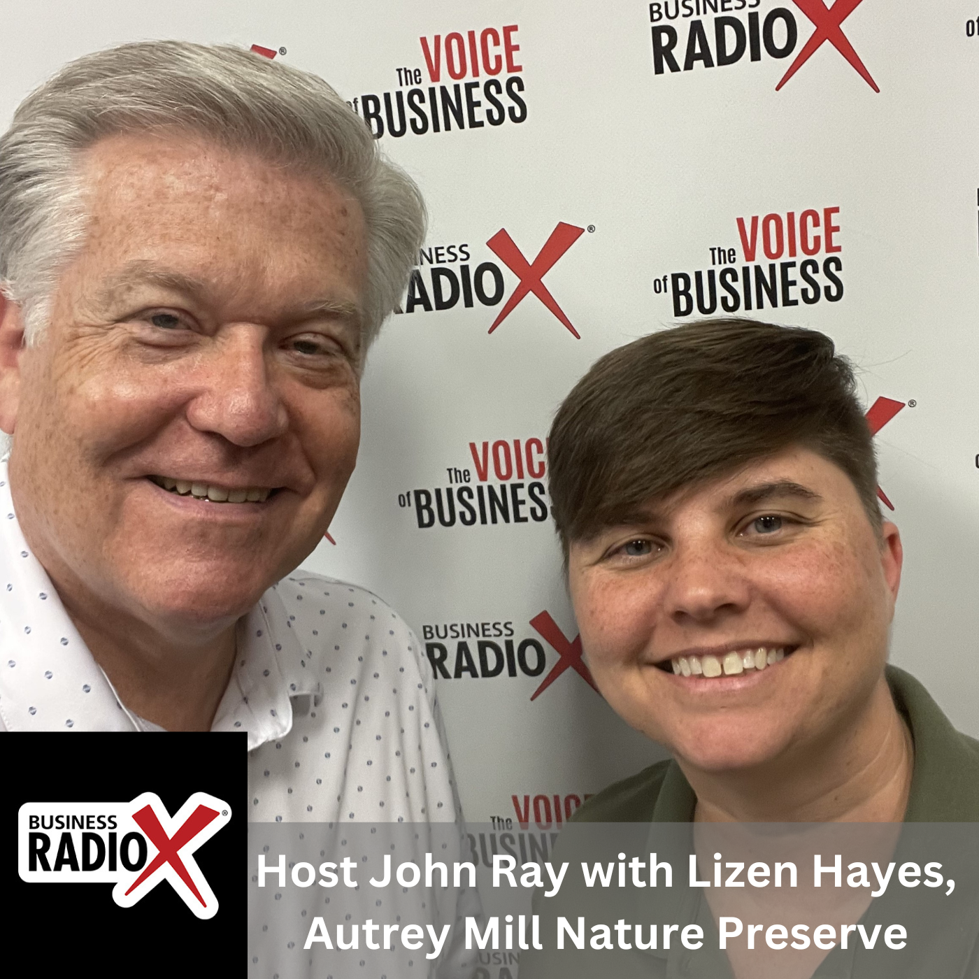 North Fulton Business Radio John Ray, Business RadioX, and Lizen Hayes, Autrey Mill Nature Preserve