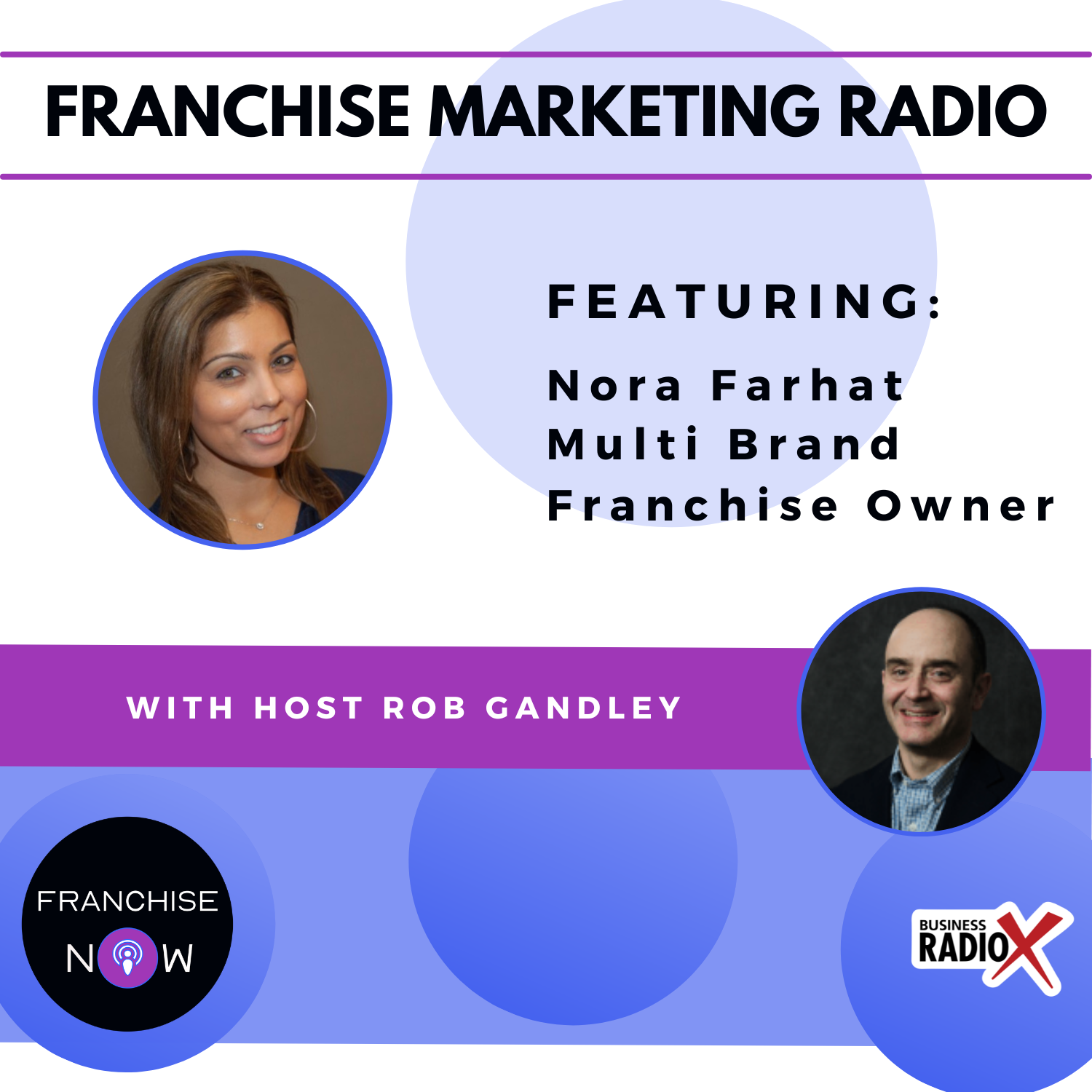 Franchise Marketing Radio FMR-Nora-Farhat-Feature
