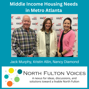 Middle Income Housing Needs in Metro Atlanta, with Kristin Allin, Atlanta Regional Commission, on the North Fulton Voices podcast
