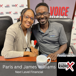 Empowering Business Success, with Paris and James Williams, Next Level Financial, on North Fulton Business Radio with host John Ray