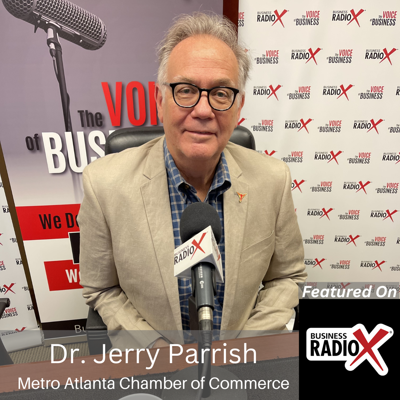 North Fulton Business Radio Georgia's Economic Outlook, with Dr. Jerry Parrish, Metro Atlanta Chamber of Commerce, on North Fulton Business Radio, with host John Ray