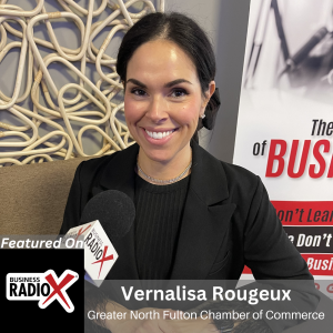 LIVE from the 2024 GNFCC BOLD Women's Leadership Summit, with Vernalisa Rougeux, Greater North Fulton Chamber of Commerce, with John Ray, North Fulton Business Radio