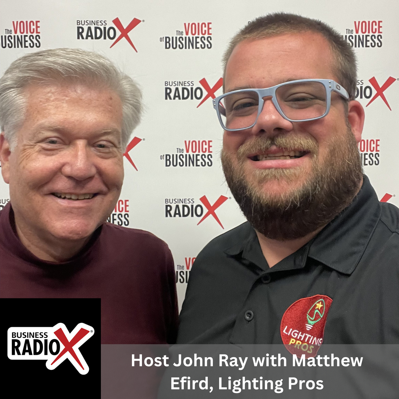 Lighting Up Business Success, with Matthew Efird, Lighting Pros, on North Fulton Business Radio with host John Ray