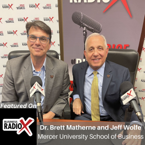 Business Education and Growth: Inside Mercer University’s Stetson-Hatcher School of Business, with Dr. Brett Matherne and Jeff Wolfe, on North Fulton Business Radio with host John Ray