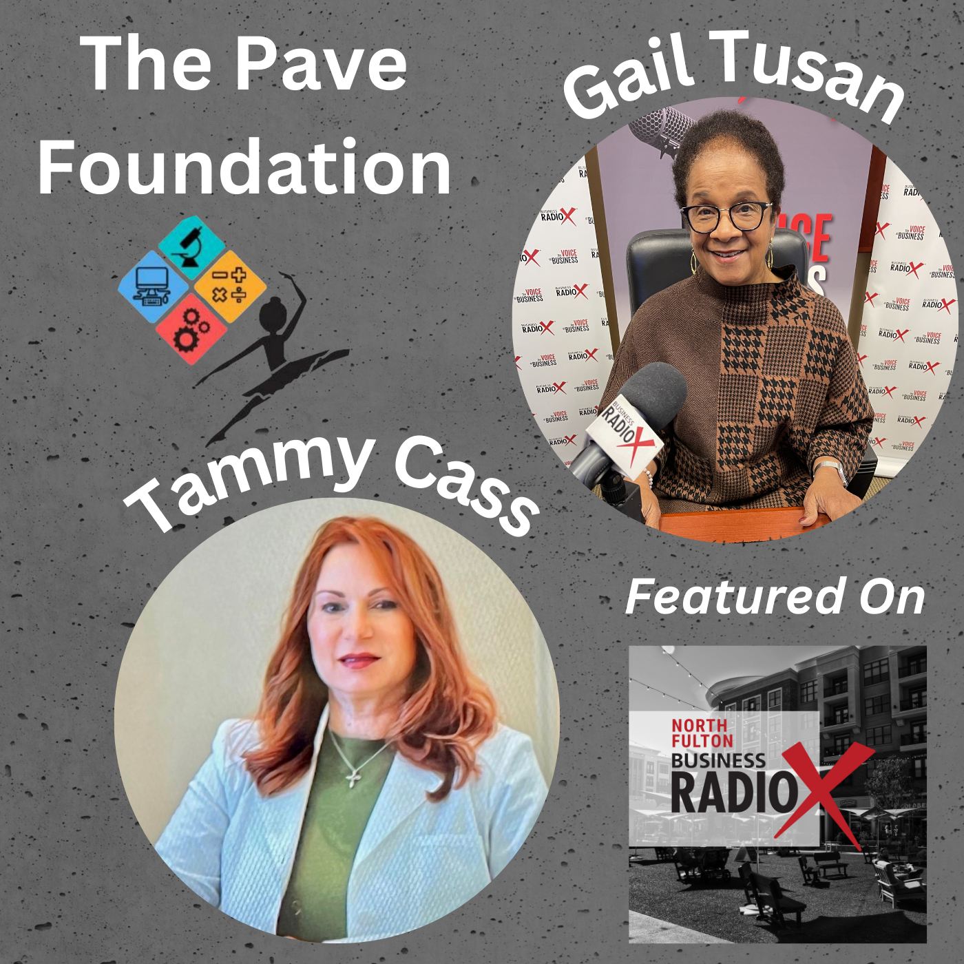 North Fulton Business Radio Empowering Young Girls in STEAM, with Gail Tusan and Tammy Cass, The Pave Foundation, on North Fulton Business Radio with host John Ray