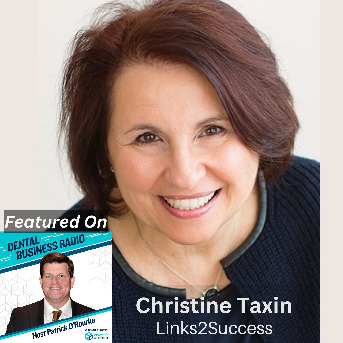 Dental Business Radio Insurance Extravaganza 2025: Tackling Dental and Medical Billing Challenges, with Christine Taxin, Links2Success, on the Dental Business Radio podcast with host Patrick O'Rourke