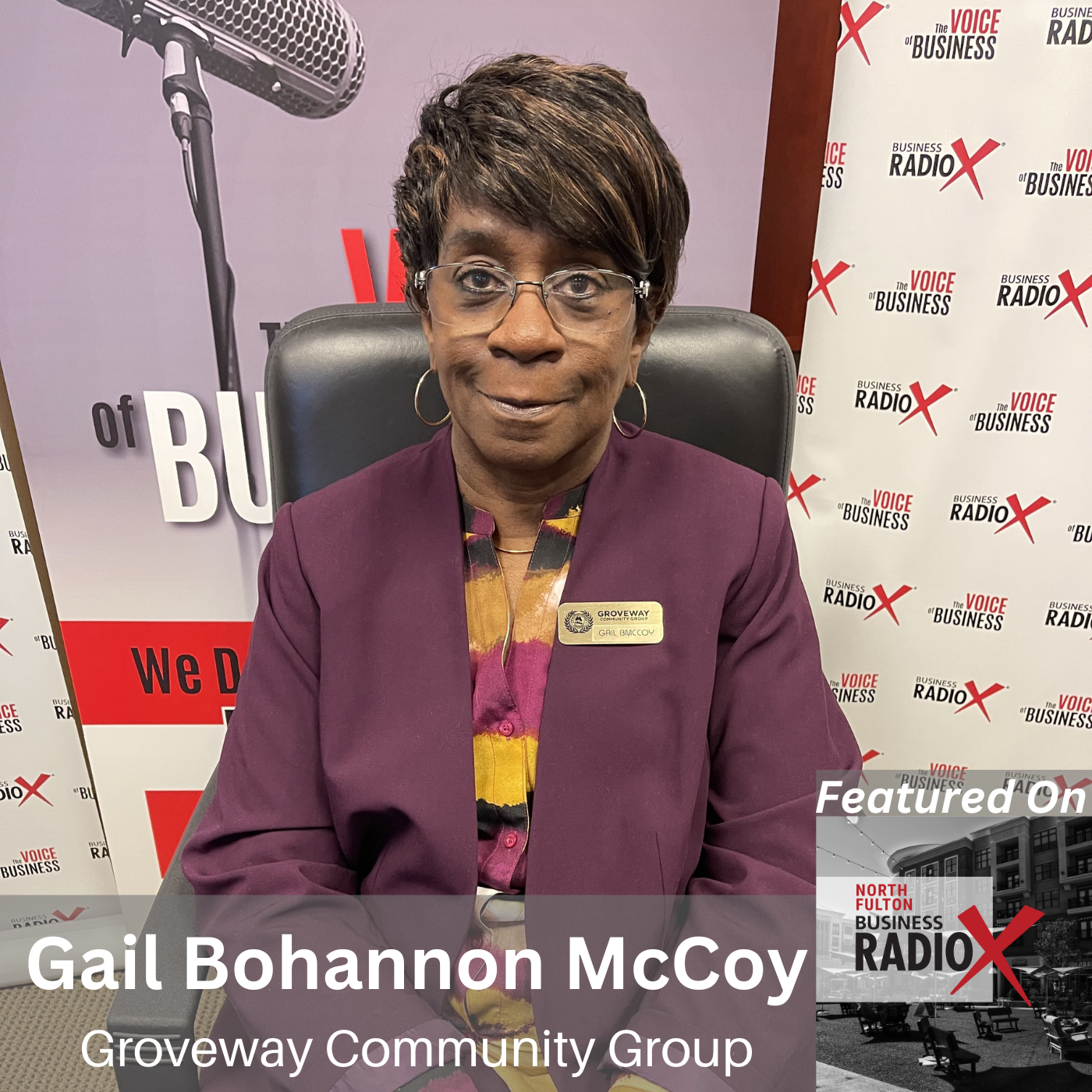 North Fulton Business Radio Groveway Community Group: Unsung Heroes of North Fulton, with Gail Bohannon McCoy, on North Fulton Business Radio with host John Ray