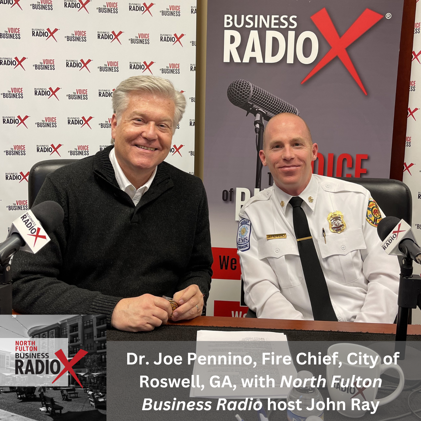 Leadership and Innovation in the Roswell Fire Department, with Chief Joe Pennino, on North Fulton Business Radio with host John Ray