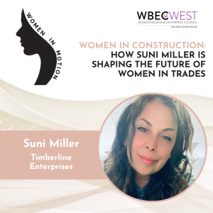 Women in Construction: How Suni Miller is Shaping the Future of Women in Trades