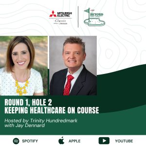 Round 1, Hole 2: Keeping Healthcare on Course