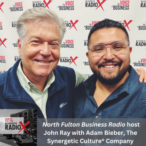 Championing Synergetic Culture® with Adam Bieber, on North Fulton Business Radio with host John Ray