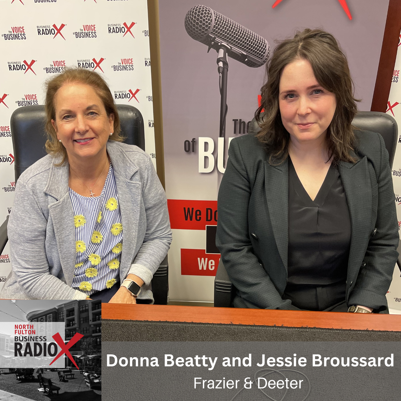 North Fulton Business Radio Beyond Numbers: How Frazier & Deeter Invests in Relationships, with Jessie Broussard and Donna Beatty, on North Fulton Business Radio with host John Ray