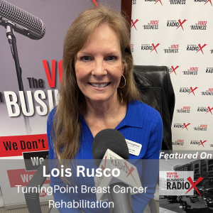 Empowering Breast Cancer Survivors, with Lois Rusco, TurningPoint Breast Cancer Rehabilitation, on North Fulton Business Radio with host John Ray