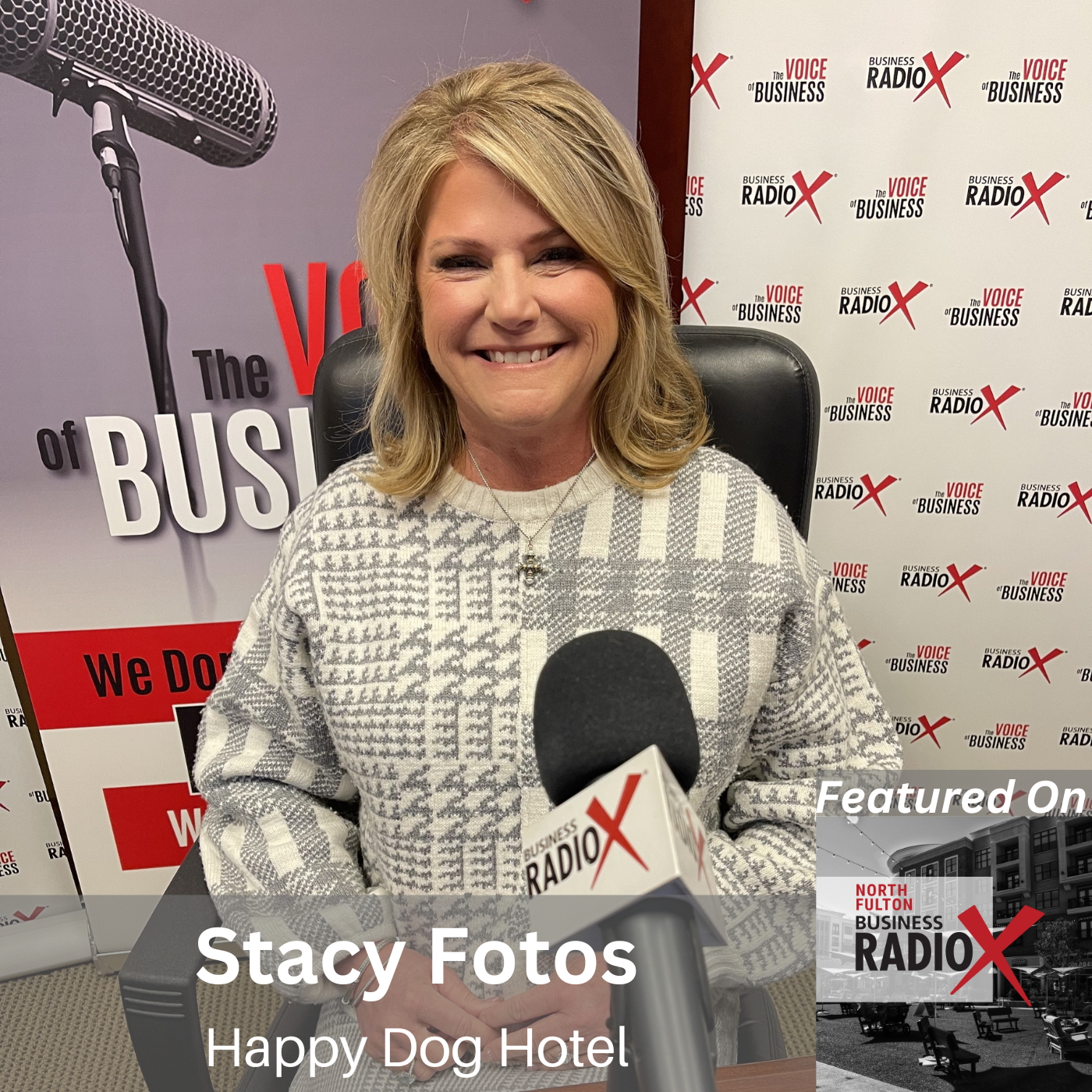 North Fulton Business Radio Happy Dogs, Happier Owners, with Stacy Fotos, The Happy Dog Hotel, on North Fulton Business Radio with host John Ray