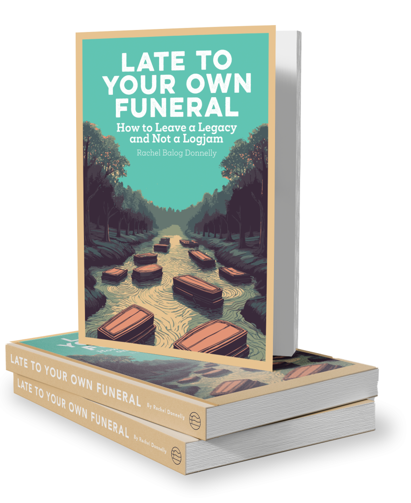 Late To Your Own Funeral, by Rachel Donnelly