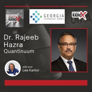 Georgia Technology Summit 2025: Dr. Rajeeb Hazra with Quantinuum