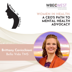 Women in Health: A CEO’s Path to Mental Health Advocacy