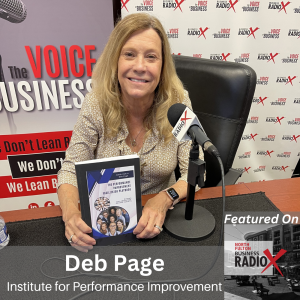 Improving Organizational Performance, with Deb Page, Institute for Performance Improvement, on North Fulton Business Radio with host John Ray