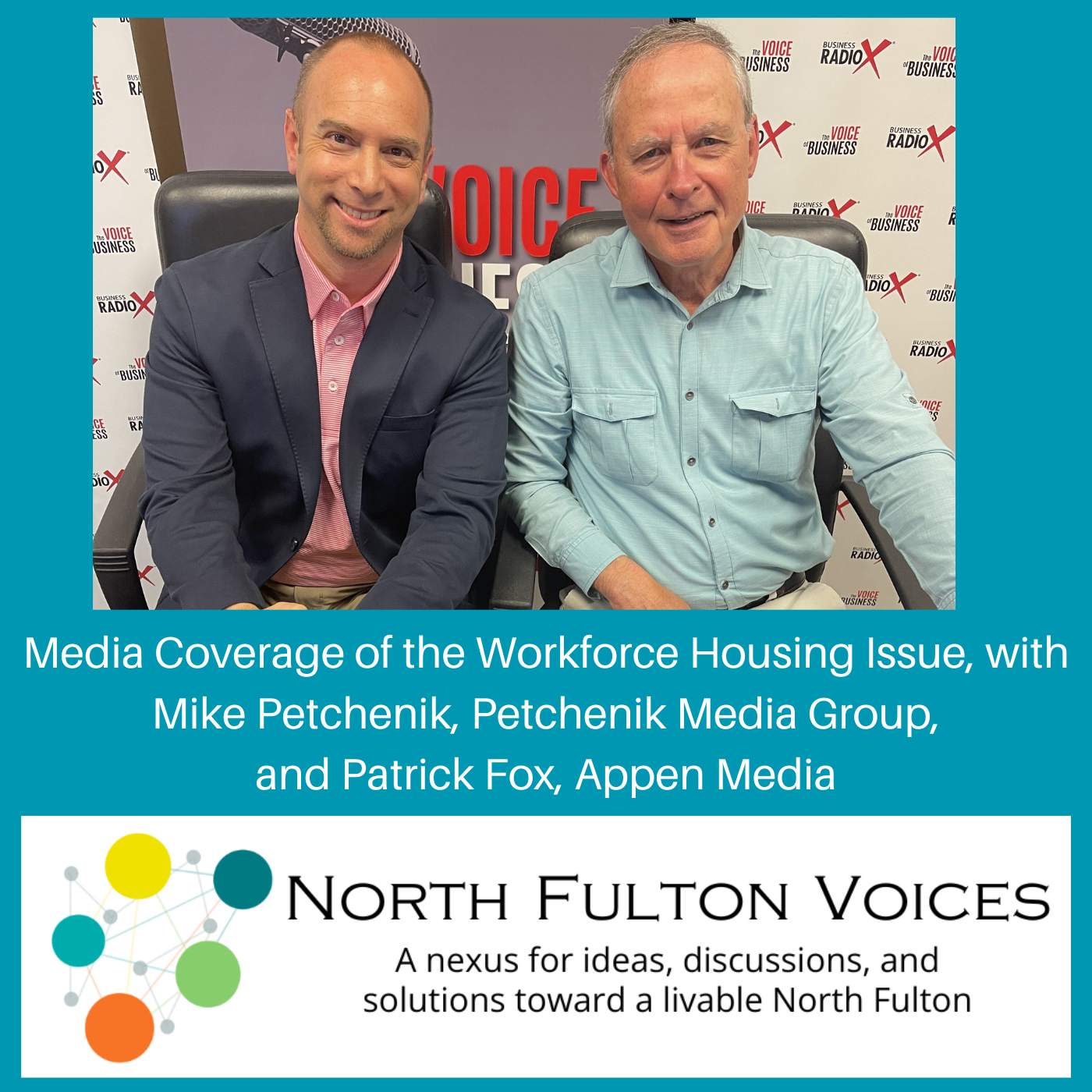 North Fulton Studio Media Coverage of the Workforce Housing Issue, with Mike Petchenik, Petchenik Media Group, and Patrick Fox, Appen Media, on the North Fulton Voices podcast