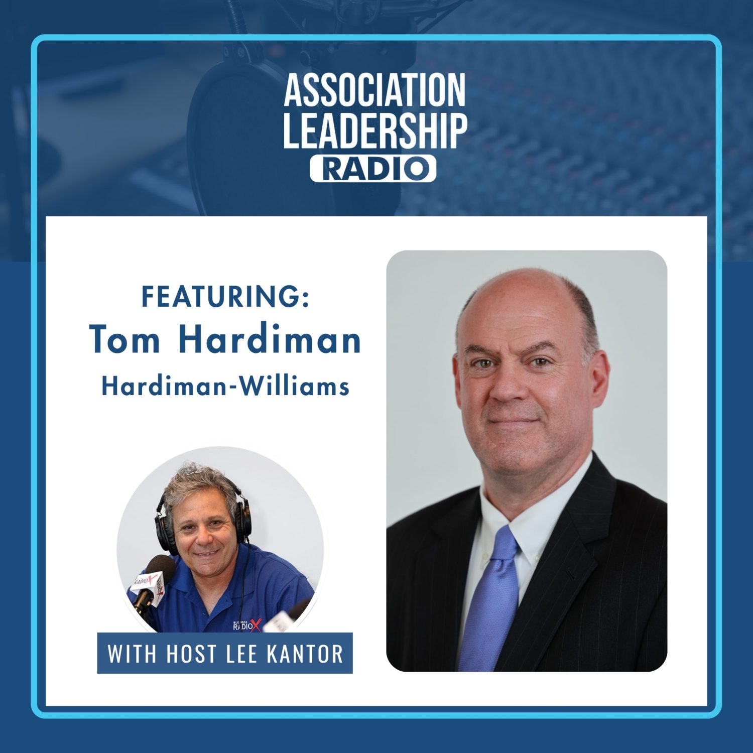 Association Leadership Radio ALR-Hardiman-Williams-Featurev2