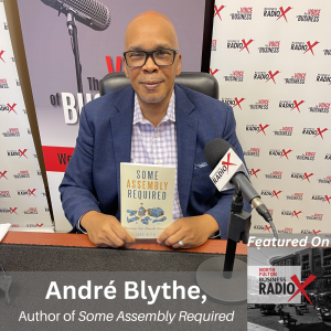André Blythe, Author of Some Assembly Required, on North Fulton Business Radio with host John Ray