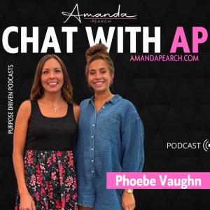 Phoebe Vaughn chats with Amanda Pearch
